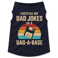 I Keep All My Dad Jokes In A Dad A Base Doggie Tank