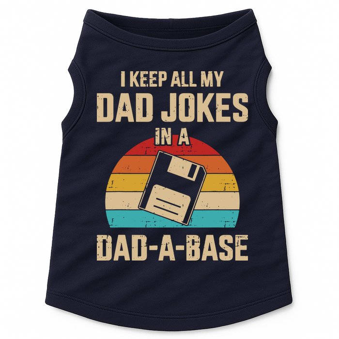 I Keep All My Dad Jokes In A Dad A Base Doggie Tank