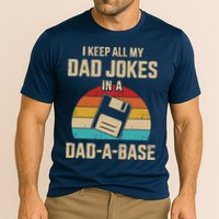 I Keep All My Dad Jokes In A Dad A Base Performance Shirt