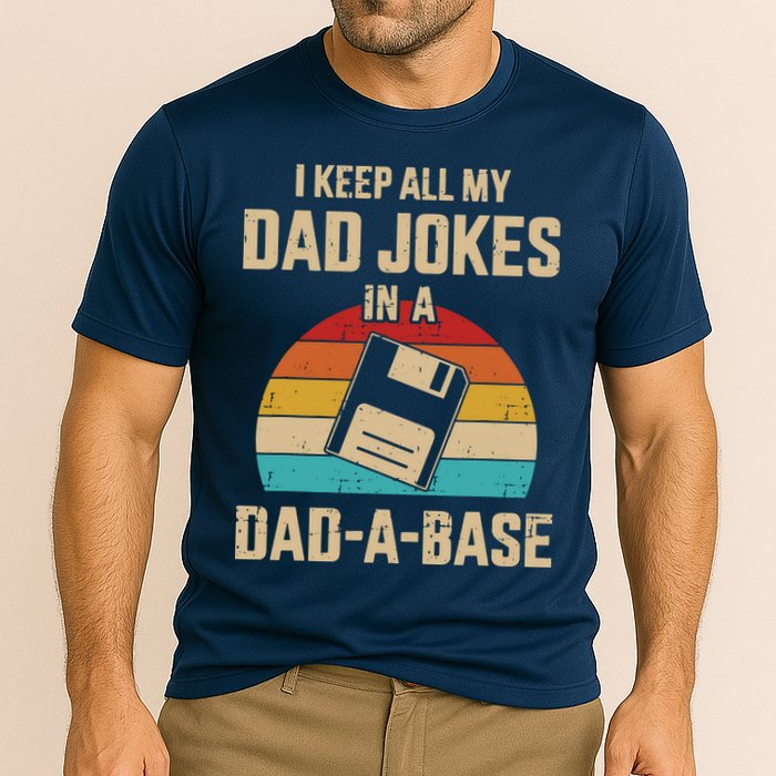 I Keep All My Dad Jokes In A Dad A Base Performance Shirt