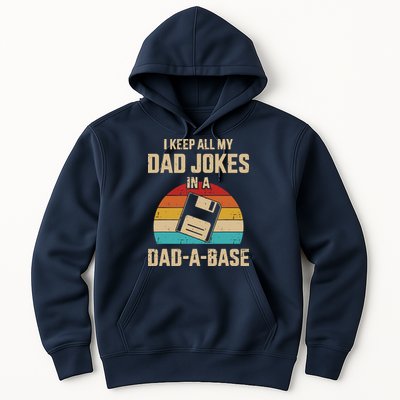 I Keep All My Dad Jokes In A Dad A Base Hoodie