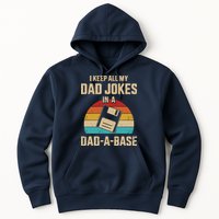 I Keep All My Dad Jokes In A Dad A Base Hoodie