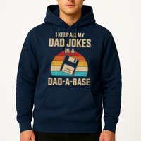I Keep All My Dad Jokes In A Dad A Base Hoodie