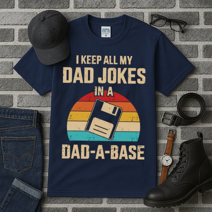 I Keep All My Dad Jokes In A Dad A Base Tall T-Shirt