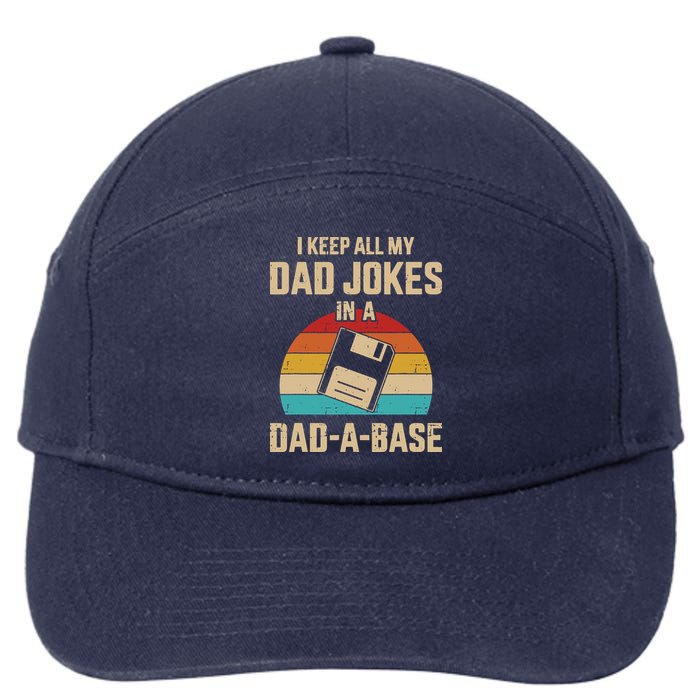 I Keep All My Dad Jokes In A Dad A Base 7-Panel Snapback Hat