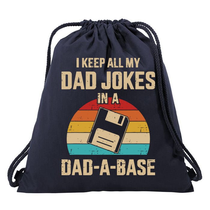 I Keep All My Dad Jokes In A Dad A Base Drawstring Bag