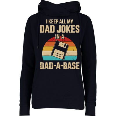 I Keep All My Dad Jokes In A Dad A Base Womens Funnel Neck Pullover Hood