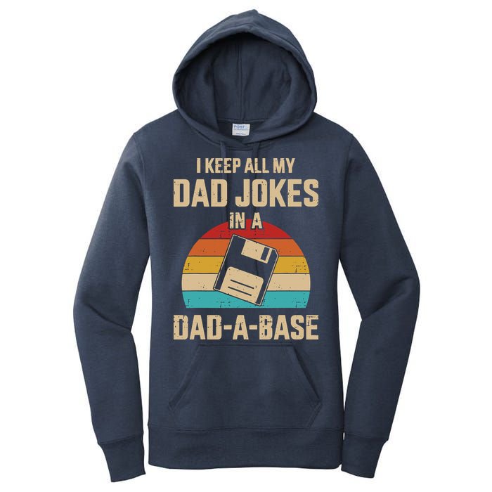 I Keep All My Dad Jokes In A Dad A Base Women's Pullover Hoodie