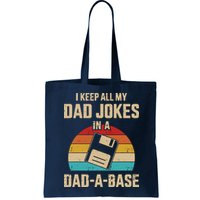 I Keep All My Dad Jokes In A Dad A Base Bag