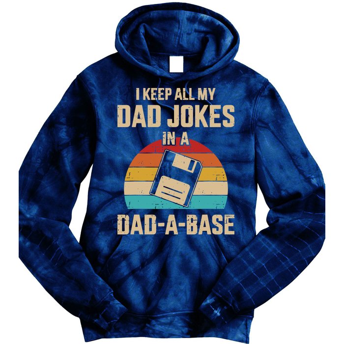 I Keep All My Dad Jokes In A Dad A Base Tie Dye Hoodie