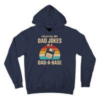 I Keep All My Dad Jokes In A Dad A Base Tall Hoodie