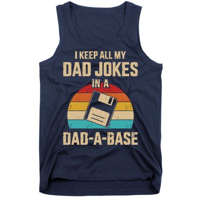 I Keep All My Dad Jokes In A Dad A Base Tank Top