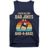 I Keep All My Dad Jokes In A Dad A Base Tank Top