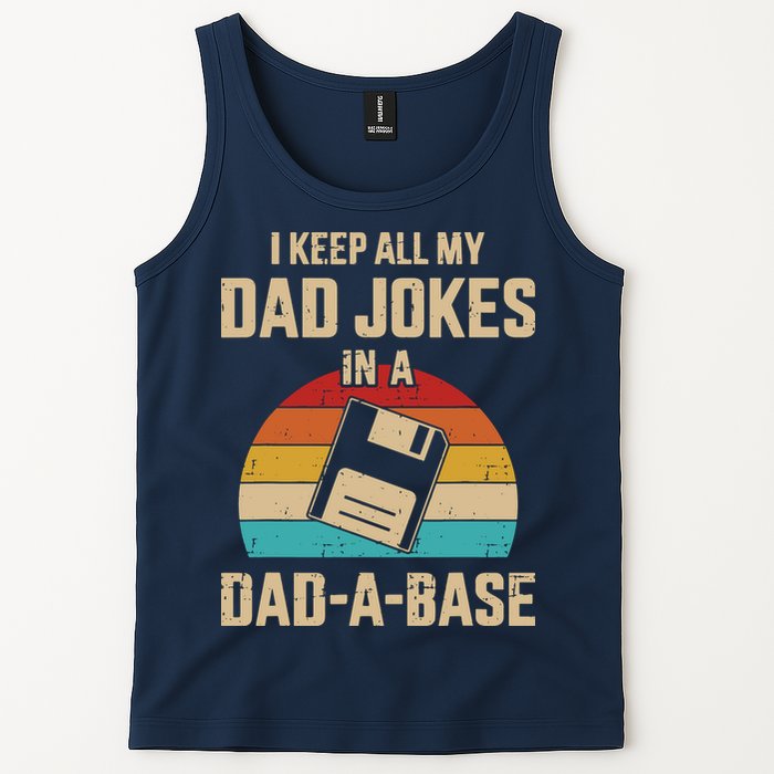 I Keep All My Dad Jokes In A Dad A Base Tank Top
