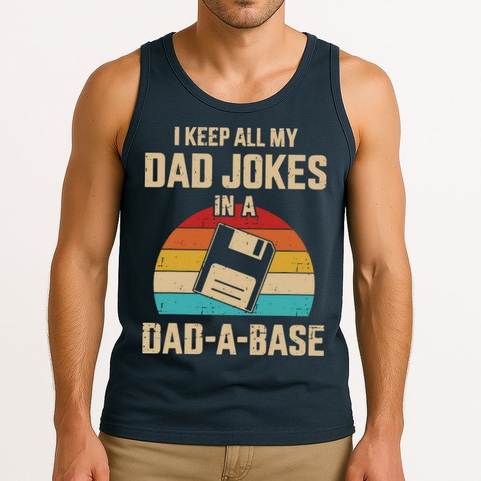 I Keep All My Dad Jokes In A Dad A Base Tank Top