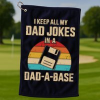 I Keep All My Dad Jokes In A Dad A Base Golf Towel