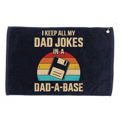 I Keep All My Dad Jokes In A Dad A Base Grommeted Golf Towel