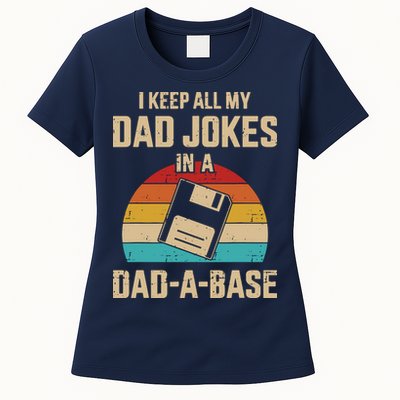 I Keep All My Dad Jokes In A Dad A Base Womens T-Shirt