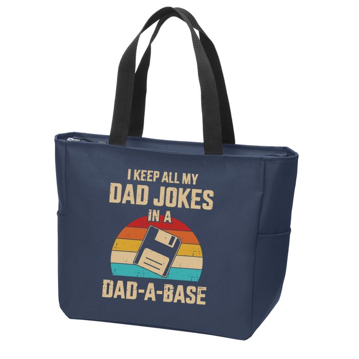 I Keep All My Dad Jokes In A Dad A Base Zip Tote Bag
