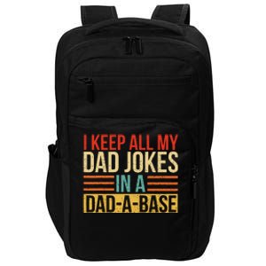 I Keep All My Dad Jokes In A Dadabase Fathers Day Gift Impact Tech Backpack