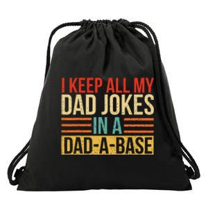 I Keep All My Dad Jokes In A Dadabase Fathers Day Gift Drawstring Bag