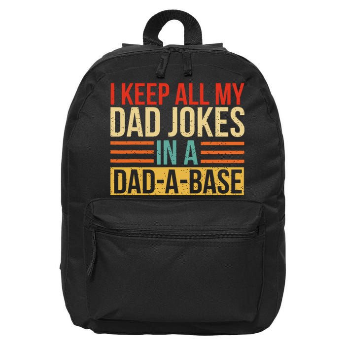 I Keep All My Dad Jokes In A Dadabase Fathers Day Gift 16 in Basic Backpack