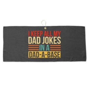 I Keep All My Dad Jokes In A Dadabase Fathers Day Gift Large Microfiber Waffle Golf Towel