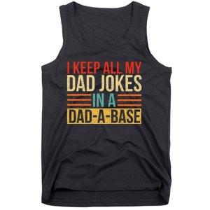 I Keep All My Dad Jokes In A Dadabase Fathers Day Gift Tank Top