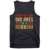 I Keep All My Dad Jokes In A Dadabase Fathers Day Gift Tank Top