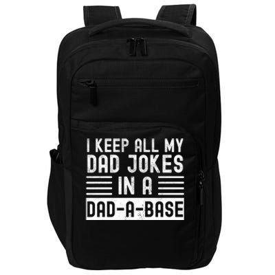 I Keep All My Dad Jokes In A Dadgreat Giftagreat Giftbase Great Gift Impact Tech Backpack