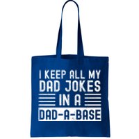 I Keep All My Dad Jokes In A Dadgreat Giftagreat Giftbase Great Gift Tote Bag