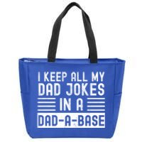 I Keep All My Dad Jokes In A Dadgreat Giftagreat Giftbase Great Gift Zip Tote Bag