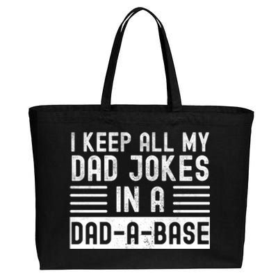 I Keep All My Dad Jokes In A Dadgreat Giftagreat Giftbase Great Gift Cotton Canvas Jumbo Tote