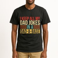 I Keep All My Dad Jokes In A Dadabase Tall T-Shirt
