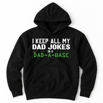 I Keep All My Dad Jokes In A Dad A Base Dad Sarcastic Funny Hoodie
