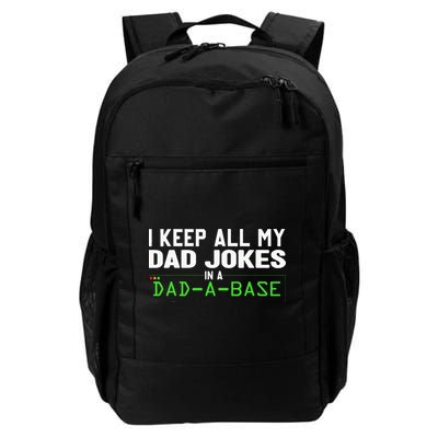 I Keep All My Dad Jokes In A Dad A Base Dad Sarcastic Funny Backpack