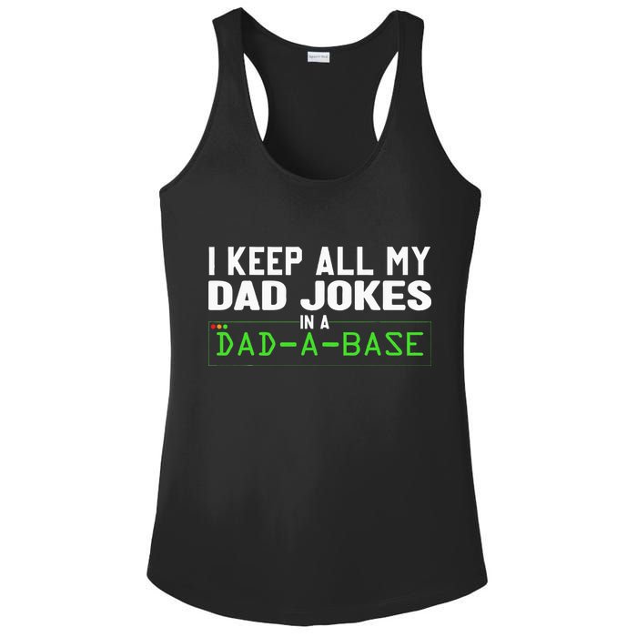 I Keep All My Dad Jokes In A Dad A Base Dad Sarcastic Funny Ladies PosiCharge Competitor Racerback Tank
