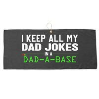 I Keep All My Dad Jokes In A Dad A Base Dad Sarcastic Funny Large Microfiber Waffle Golf Towel