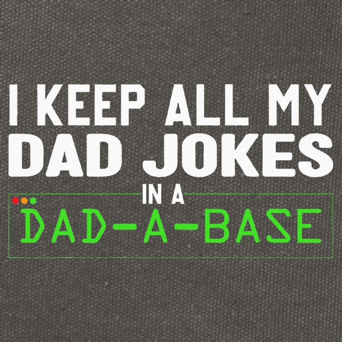 I Keep All My Dad Jokes In A Dad A Base Dad Sarcastic Funny Cotton Canvas Backpack