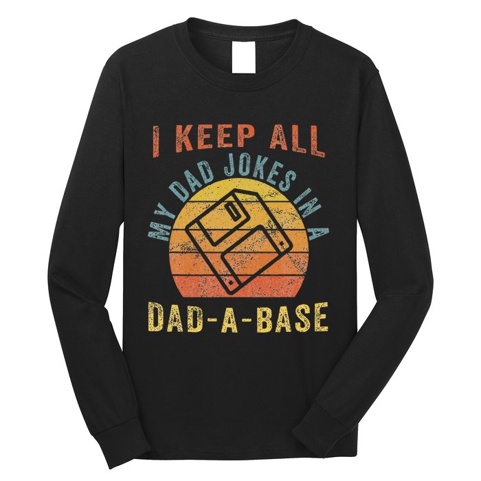 I Keep All My Dad Jokes In A Dadabase Vintage Father Dad Long Sleeve Shirt