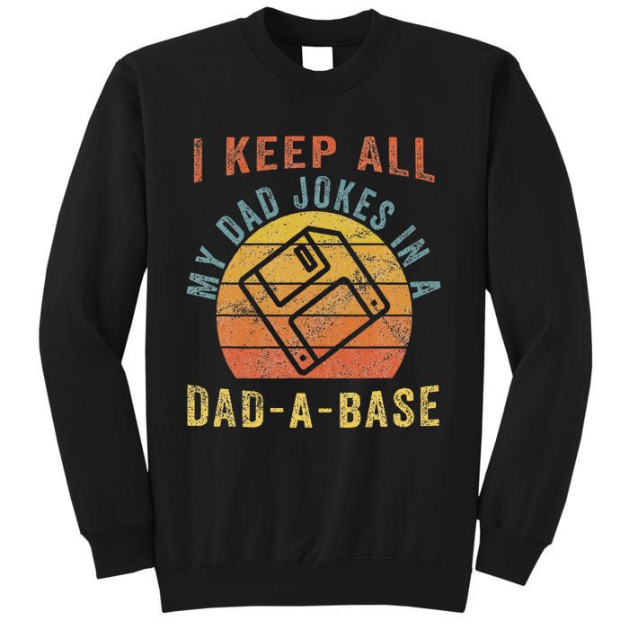 I Keep All My Dad Jokes In A Dadabase Vintage Father Dad Sweatshirt