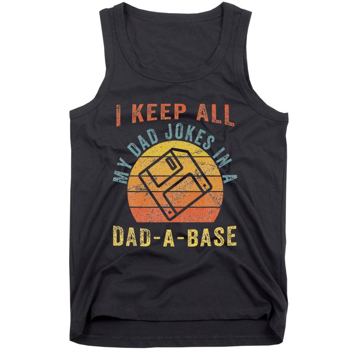 I Keep All My Dad Jokes In A Dadabase Vintage Father Dad Tank Top