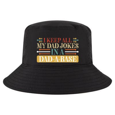 I Keep All My Dad Jokes In A Dad A Base Cool Comfort Performance Bucket Hat