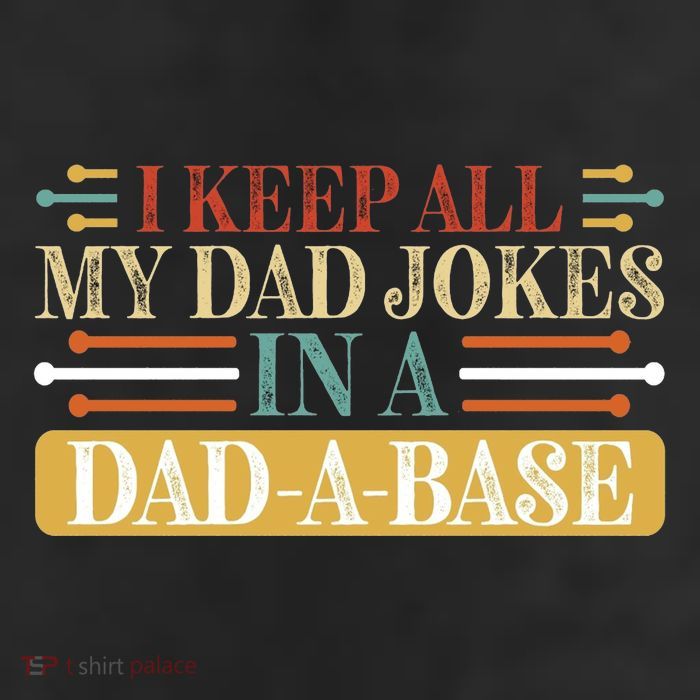 I Keep All My Dad Jokes In A Dad A Base Cool Comfort Performance Bucket Hat