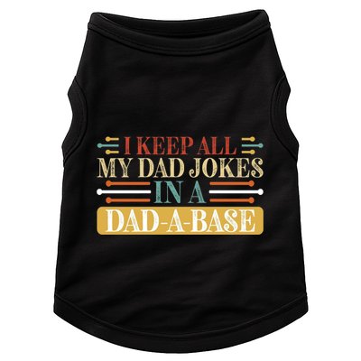 I Keep All My Dad Jokes In A Dad A Base Doggie Tank
