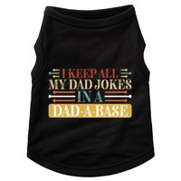 I Keep All My Dad Jokes In A Dad A Base Doggie Tank
