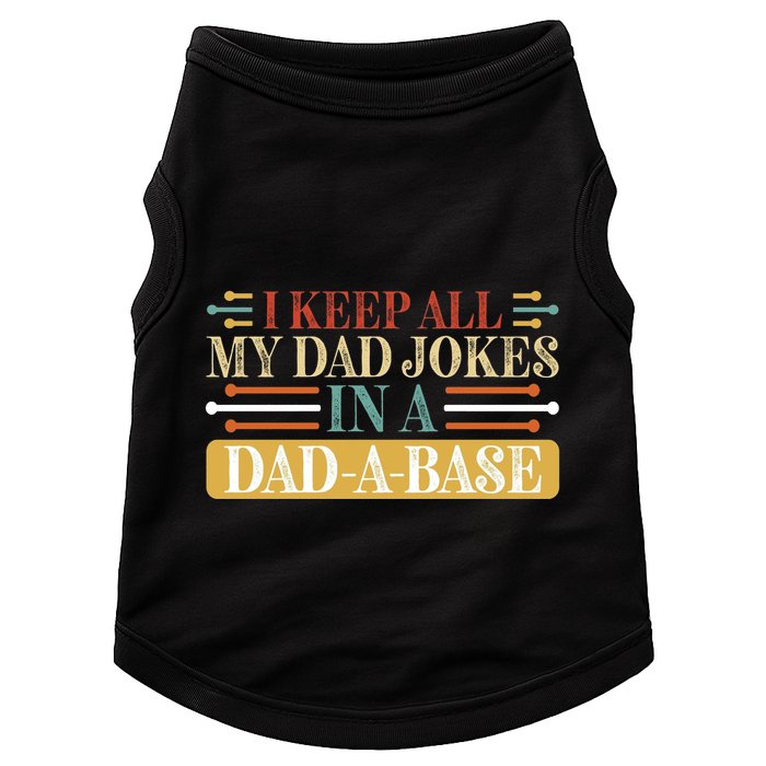 I Keep All My Dad Jokes In A Dad A Base Doggie Tank