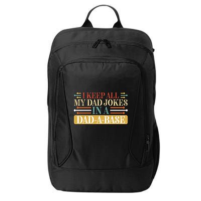 I Keep All My Dad Jokes In A Dad A Base City Backpack
