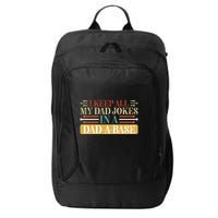 I Keep All My Dad Jokes In A Dad A Base City Backpack