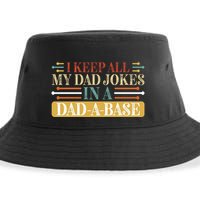 I Keep All My Dad Jokes In A Dad A Base Sustainable Bucket Hat